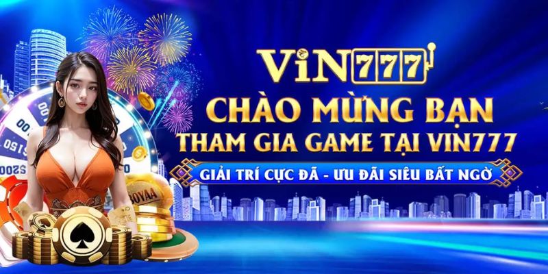 Sơ lược một số thông tin liên quan về trang web giải trí VIN777