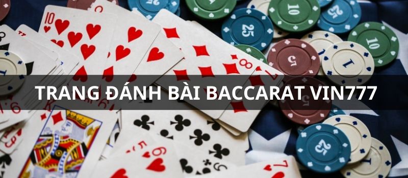 Trang đánh bài Baccarat VIN777